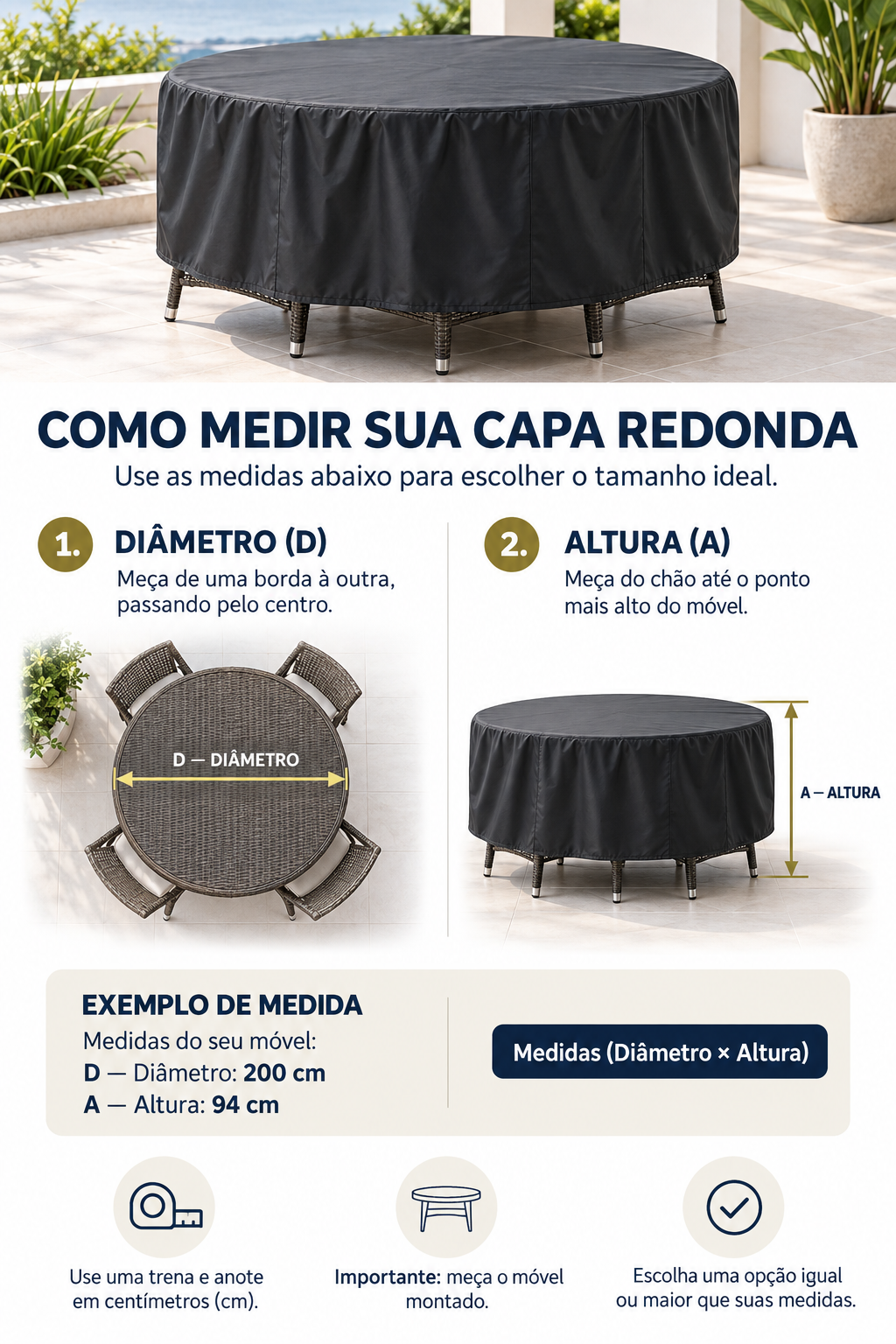 Como medir a capa redonda: D é o diâmetro e A é a altura. Exemplo: diâmetro 200 cm e altura 94 cm.