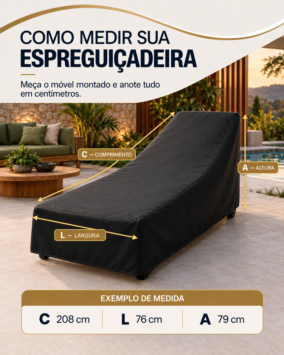 Infográfico de como medir uma espreguiçadeira: C é o comprimento, L é a largura e A é a altura. Exemplo: C 208 cm, L 76 cm e A 79 cm.